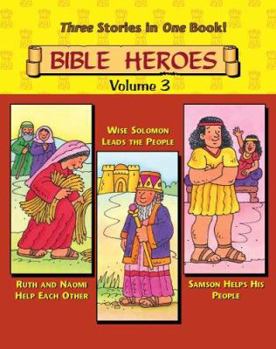 Hardcover Bible Heroes, Volume 3: Ruth & Naomi, Solomon, Simon Little Storybooks Book