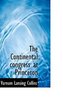 The Continental Congress at Princeton