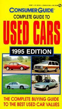 Paperback Consumer Guide Complete Guide to Used Cars 1995 Book