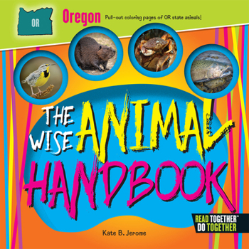 Hardcover The Wise Animal Handbook Oregon Book