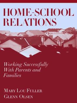 Paperback Home-School Relations: Working Successfully with Parents and Families Book