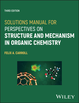 Paperback Solutions Manual for Perspectives on Structure and Mechanism in Organic Chemistry Book