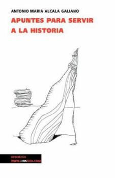 Paperback Apuntes para servir a la historia [Spanish] Book