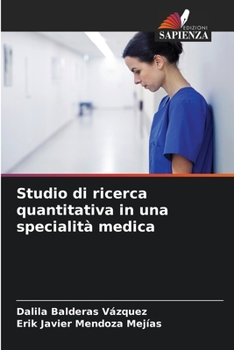 Paperback Studio di ricerca quantitativa in una specialità medica [Italian] Book