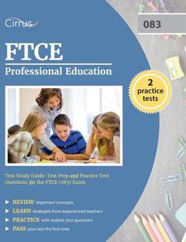 Paperback FTCE Professional Education Test Study Guide: Test Prep and Practice Test Questions for the FTCE (083) Exam Book