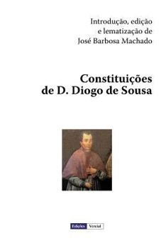 Paperback Constituições de D. Diogo de Sousa [Portuguese] Book