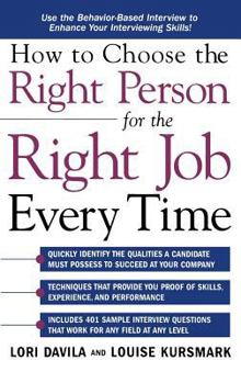 Hardcover How to Choose the Right Person for the Right Job Every Time Book