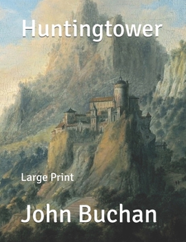 Huntingtower: Large Print