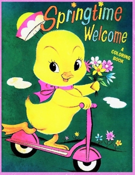 Paperback Springtime Welcome Coloring Book: An Educational Coloring Book