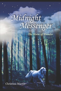 Paperback Midnight Messenger: The Horse of Frendor Book