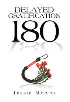 Hardcover Delayed Gratification: 180 Book
