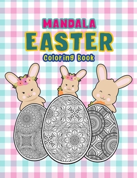 Paperback Mandala Easter Coloring Book: Easter coloring activity book for teens and adults - Great creative gift for women 100 pages Book
