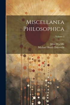 Paperback Miscellanea Philosophica; Volume 2 [Latin] Book