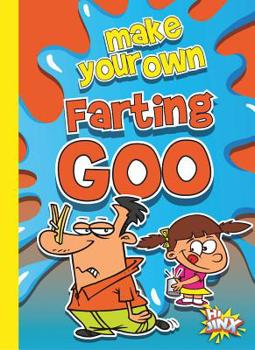 Paperback Make Your Own Farting Goo Book