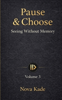 Pause & Choose: Seeing Without Memory