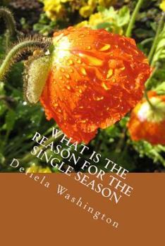 Paperback What Is The Reason For The Single Season Book