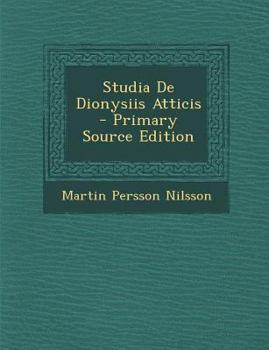 Paperback Studia de Dionysiis Atticis - Primary Source Edition [Latin] Book