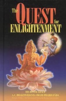 Hardcover The Quest for Enlightenment: Articles from Back to Godhead Magazine Book