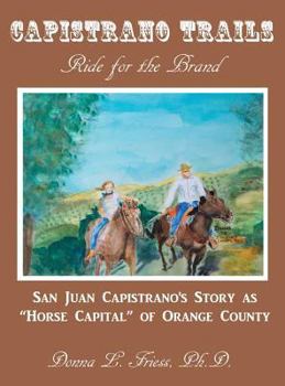 Hardcover Capistrano Trails: Ride for the Brand Book