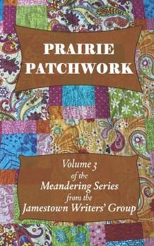 Paperback Prairie Patchwork: Book Three in the Meandering Series Book