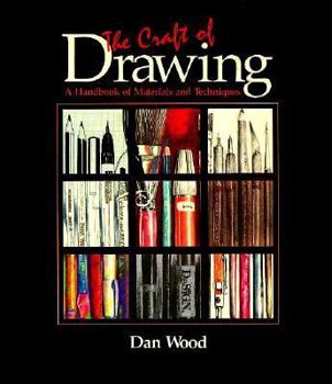 Paperback The Craft of Drawing: A Handbook of Materials and Techniques Book