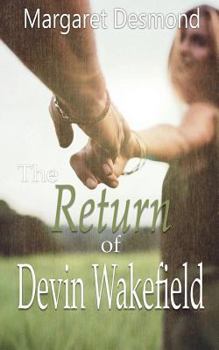 The Return of Devin Wakefield (King's Valley) - Book #3 of the King's Valley