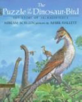 Hardcover The Puzzle of the Dinosaur-bird: The Story of Archaeopteryx Book