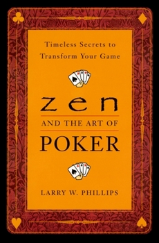 Paperback Zen and the Art of Poker: Timeless Secrets to Transform Your Game Book