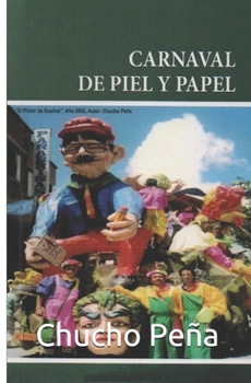 Paperback Carnaval de Piel y Papel [Spanish] Book