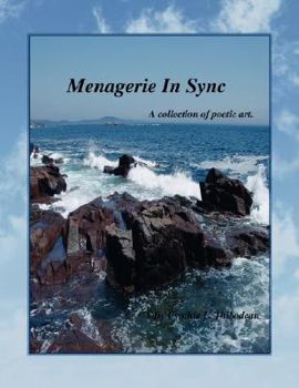 Paperback Menagerie In Sync: A collection of poetic art. Book