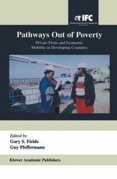 Paperback Pathways Out of Poverty: Private Firms and Economic Mobility in Developing Countries Book