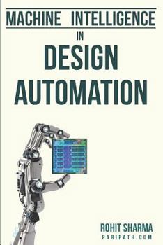 Paperback Machine Intelligence in Design Automation Book