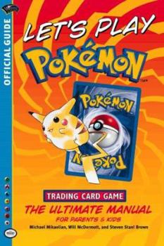 Mass Market Paperback Let's Play Pokemon: Trading Card Game: The Ultimate Manual for Parents & Kids [With CDROM] Book