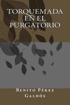 Paperback Torquemada en el Purgatorio [Spanish] Book