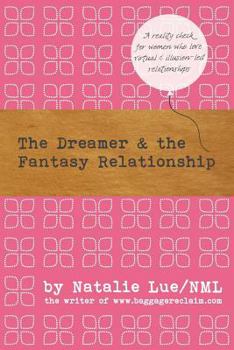 Paperback The Dreamer and the Fantasy Relationship Book