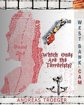 Which Ones Are The Terrorists: West-Bank.Cam