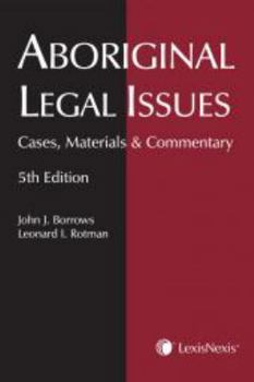 Textbook Binding Aboriginal Legal Issues: Cases, Materials & Commentary 5th Edition Book
