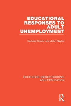 Paperback Educational Responses to Adult Unemployment Book