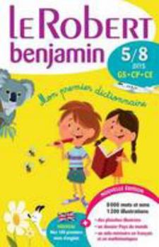 Hardcover Dictionnaire francais Le Robert Benjamin 5/8 ans - GS - CP - CE (French Edition) [French] Book