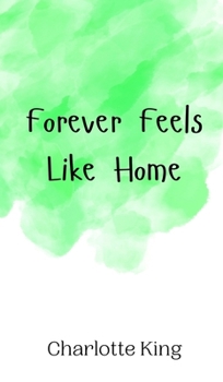 Hardcover Forever Feels Like Home Book