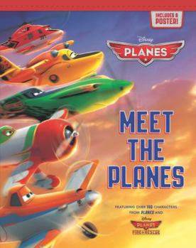 Hardcover Meet the Planes (Disney Planes/Planes Fire & Rescue) Book