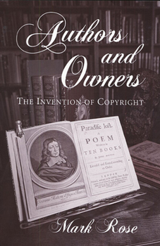 Paperback Authors and Owners: The Invention of Copyright Book