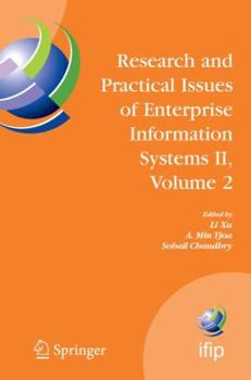Hardcover Research and Practical Issues of Enterprise Information Systems II Volume 2: Ifip Tc 8 Wg 8.9 International Conference on Research and Practical Issue Book