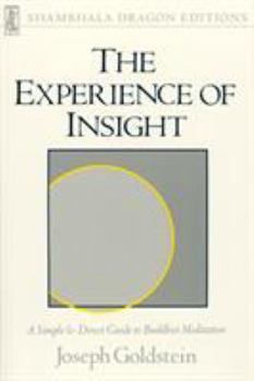 Paperback The Experience of Insight: A Simple and Direct Guide to Buddhist Meditation Book