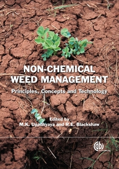 Hardcover Non Chemical Weed Management: Principles, Concepts and Technology Book