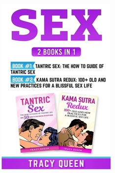 Paperback Sex: 2 Books in 1: Tantric Sex and Kama Sutra Redux Book