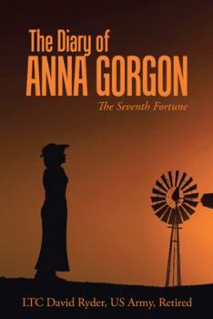 Hardcover The Diary of Anna Gorgon: The Seventh Fortune Book