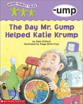 Paperback Word Family Tales (-Ump: The Day MR . Grump Helped Katie Krump) Book