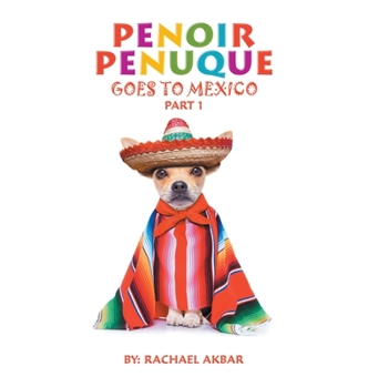 Hardcover Penoir Penuque Goes to Mexico Book