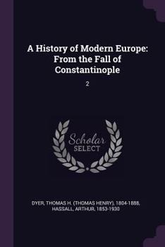 Paperback A History of Modern Europe: From the Fall of Constantinople: 2 Book